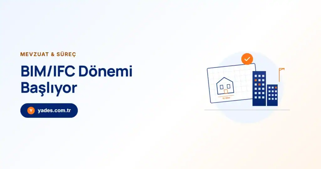 BIM/IFC Dönemi Başlıyor: Dijital Proje Yönetmeliği 2026 Rehberi