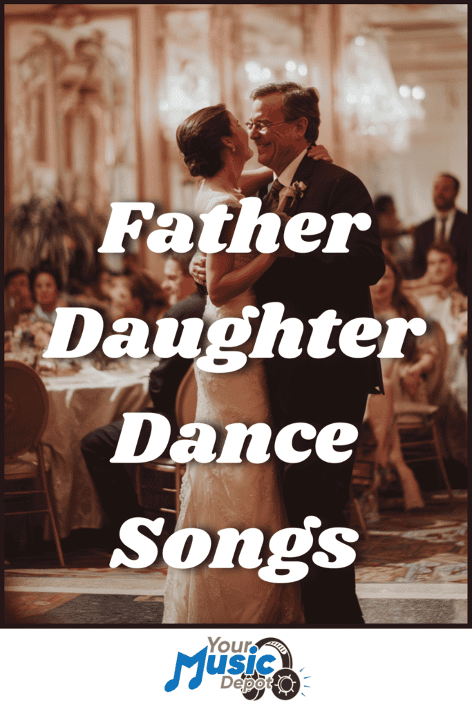 A bride in a wedding dress shares a heartfelt moment, dancing with her father in a ballroom surrounded by guests; text reads "Unforgettable Father Daughter Dance Songs.