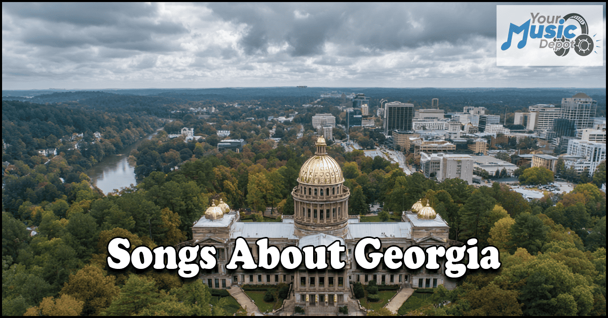 Aerial view of the Georgia State Capitol surrounded by trees and city buildings, featuring the text "Songs About Georgia" to highlight iconic tunes, with a "Your Music Depot" logo in the upper right corner.