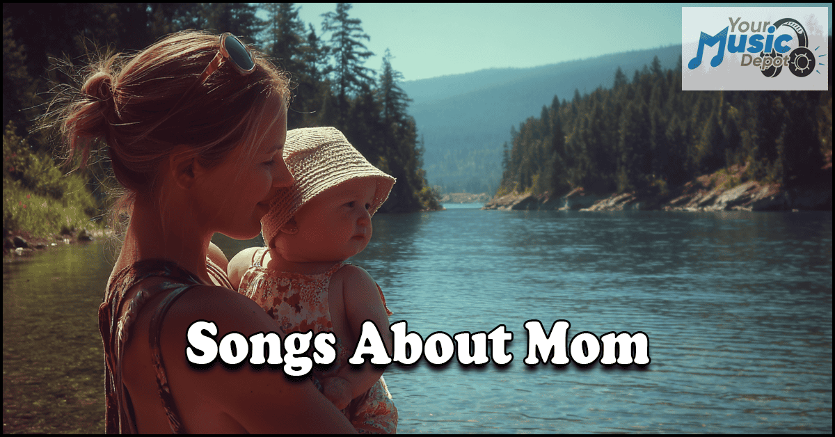 A woman holds a baby by a lake in a peaceful forest, with the text "Songs About Mom" and the "Your Music Depot" logo in the corner.