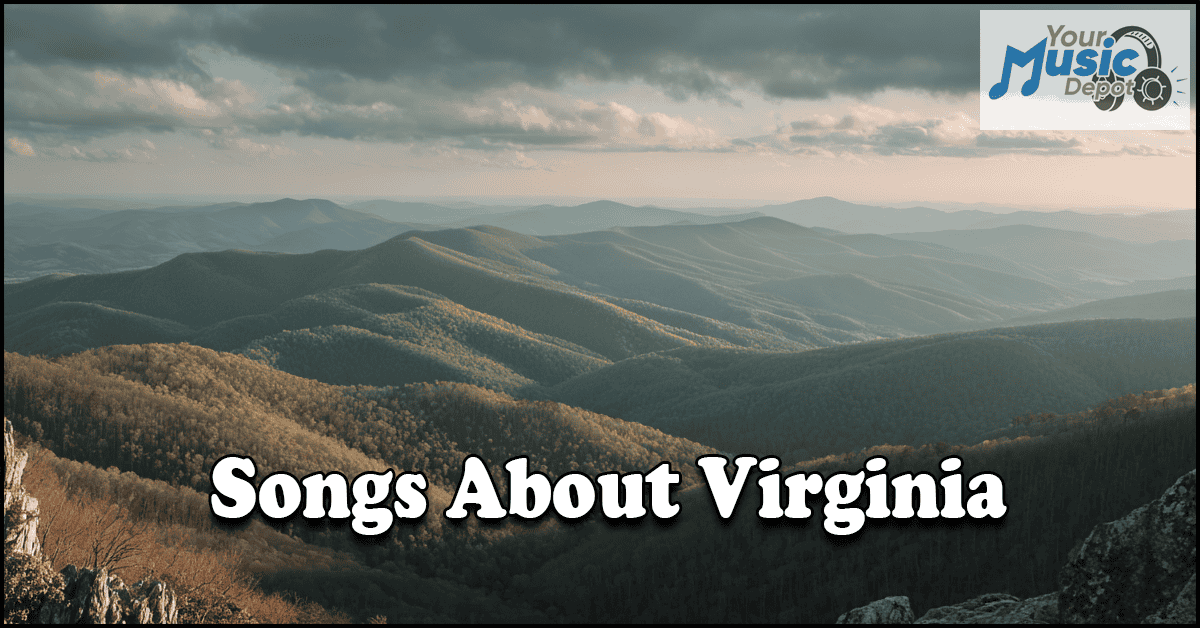A scenic mountain landscape with forested hills under a partly cloudy sky, featuring the text "Songs About Virginia" and a "Your Music Depot" logo.