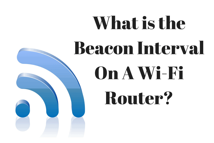 What Is Beacon Interval Router