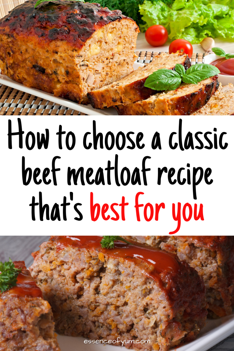 How To Choose The Classic Beef Meatloaf Recipe That S Best For You