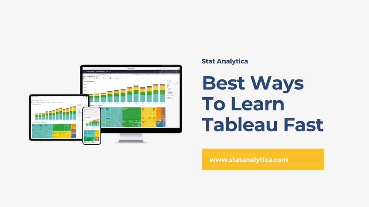 Top 6 Best Ways To Learn Tableau Fast For The Beginners