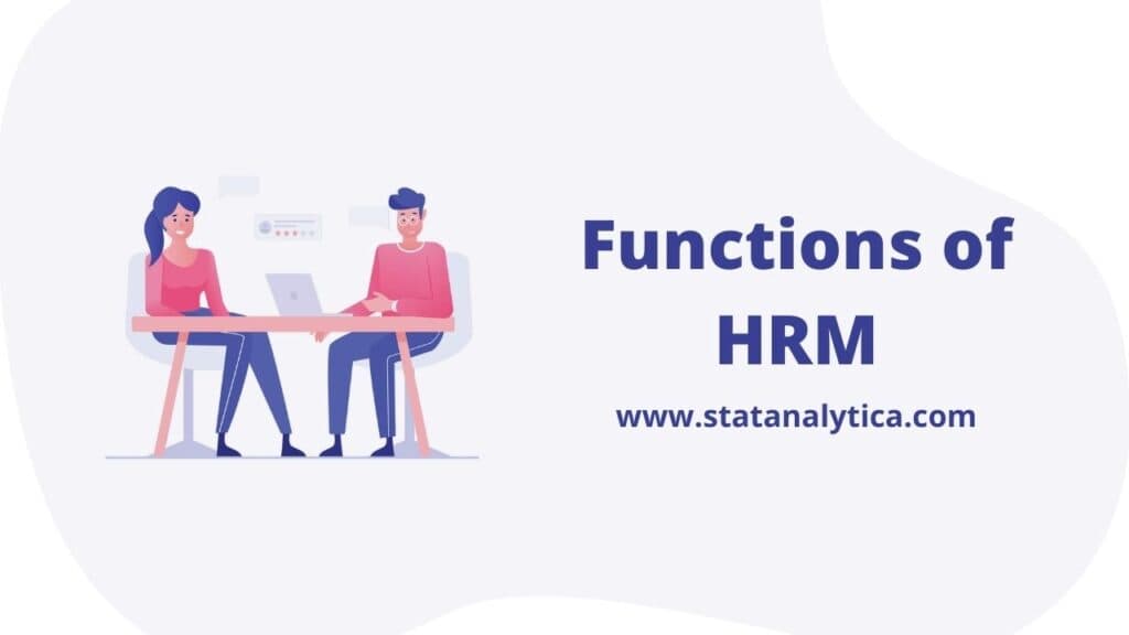 Functions of HRM: The Best & Top Most HRM Functions - Statanalytica