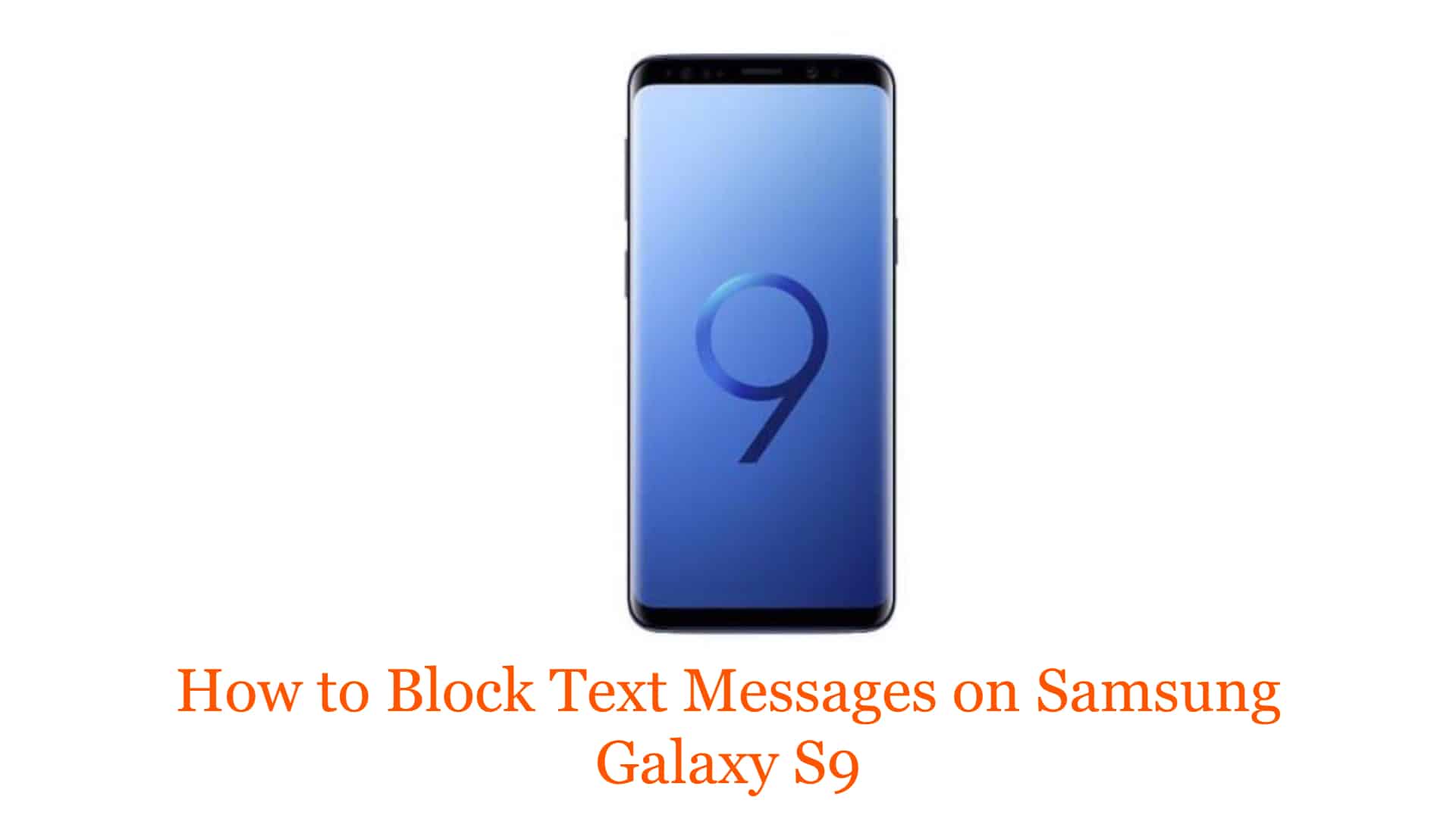 how-to-block-text-messages-on-samsung-galaxy-s9-thecellguide