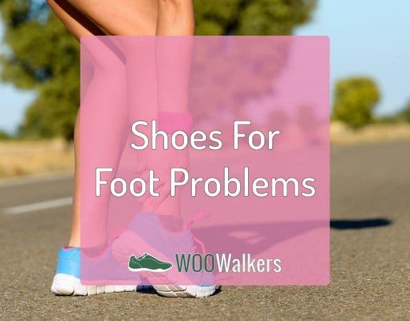 Womens Shoes for Specific Foot Problems