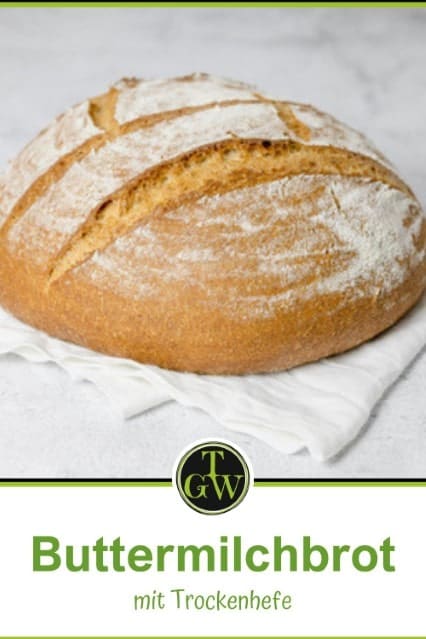 Buttermilchbrot - Pinterest - Foodblog Topfgartenwelt