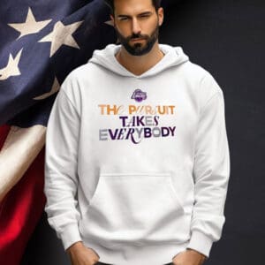 Los Angeles the pursuit takes everybody T-shirt