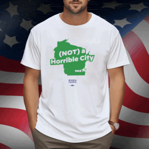 Not A Horrible City Mike Shirt