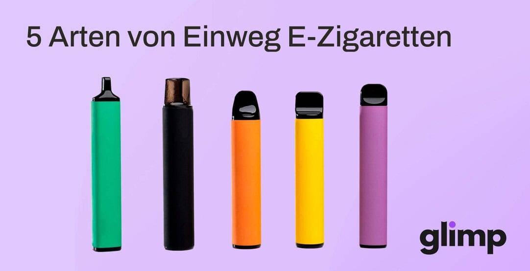 5 verschiedene Arten von Einweg E-Zigaretten
