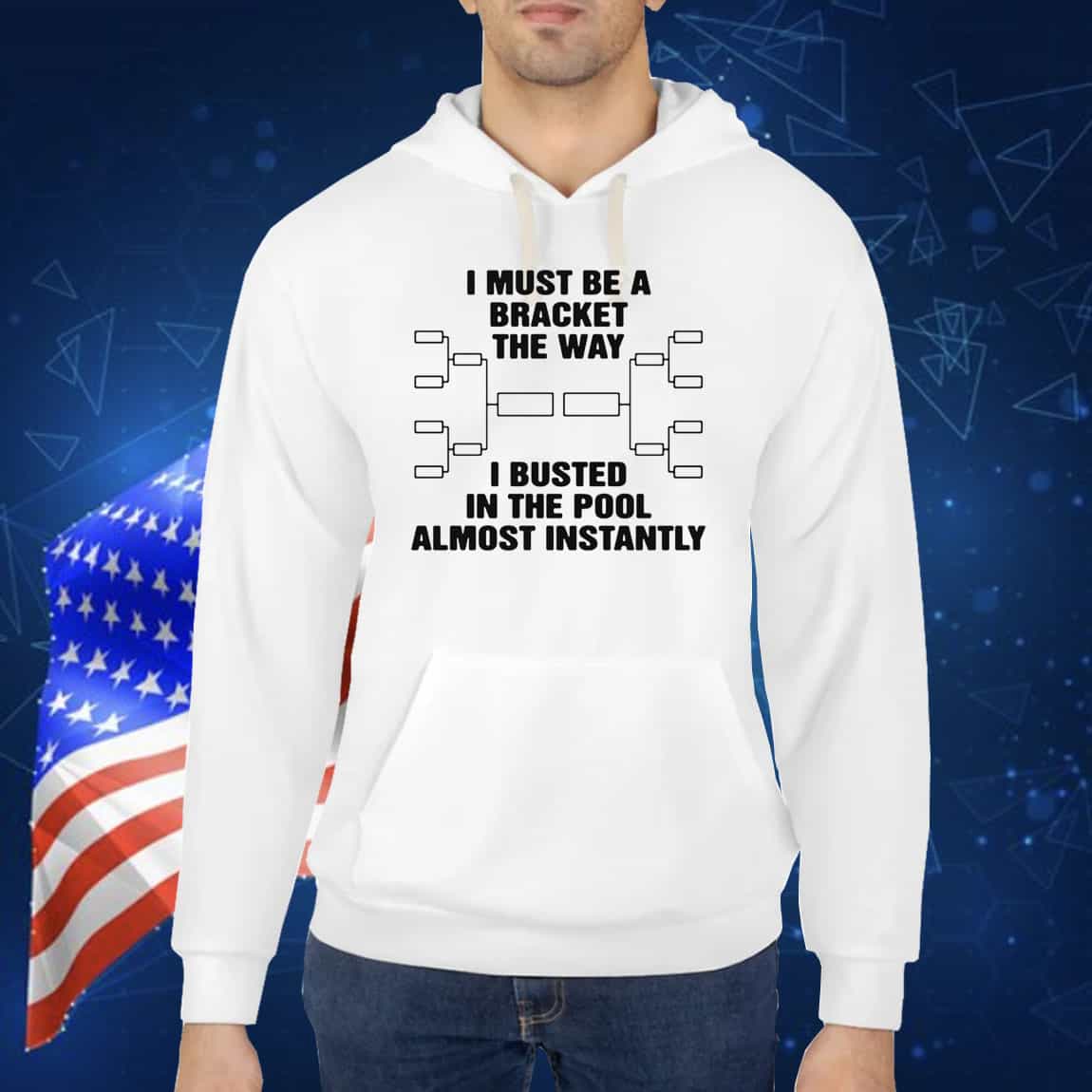 I Must Be A Bracket The Way I Busted In The Pool Almost Instantly TShirt