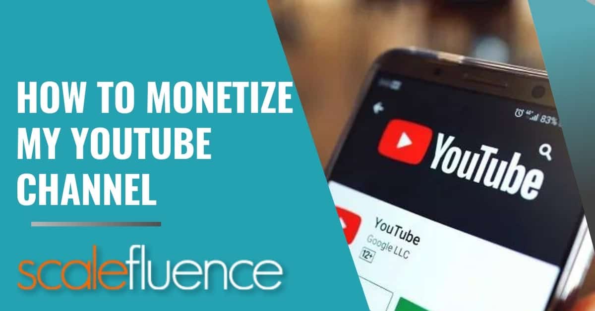 How To Monetize My YouTube Channel