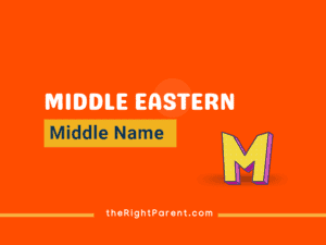 20,000+ Middle Names That Inspired You : TheRightParent