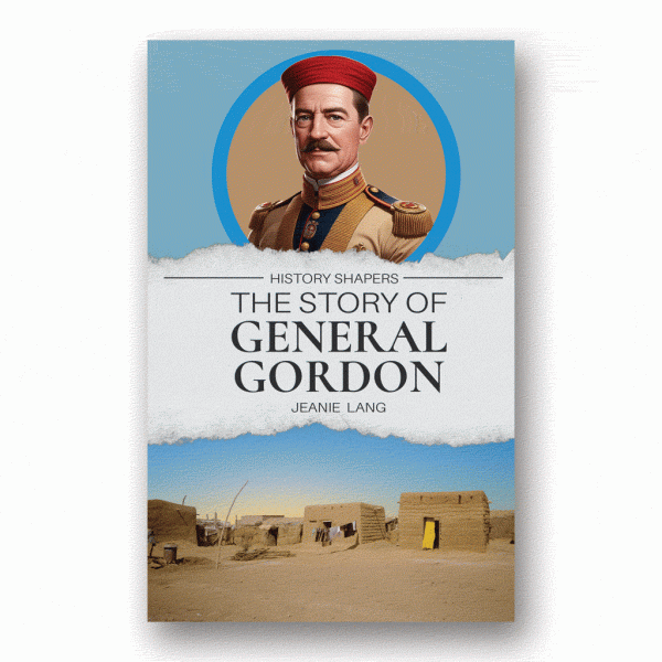 The Story of General Gordon