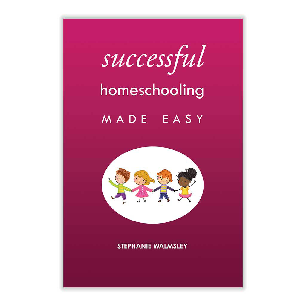 Successful Homeschooling Made Easy