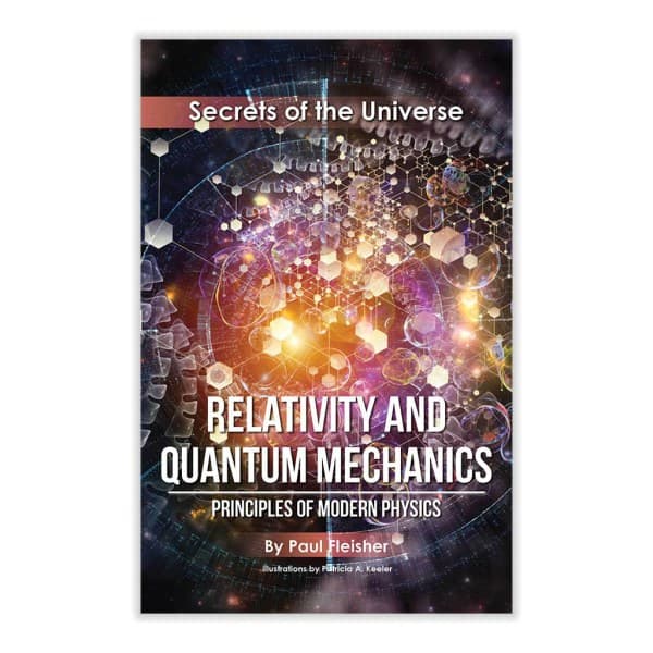 Relativity and Quantum Mechanics; Secrets of the Universe
