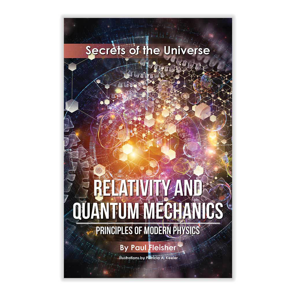 Relativity and Quantum Mechanics; Secrets of the Universe