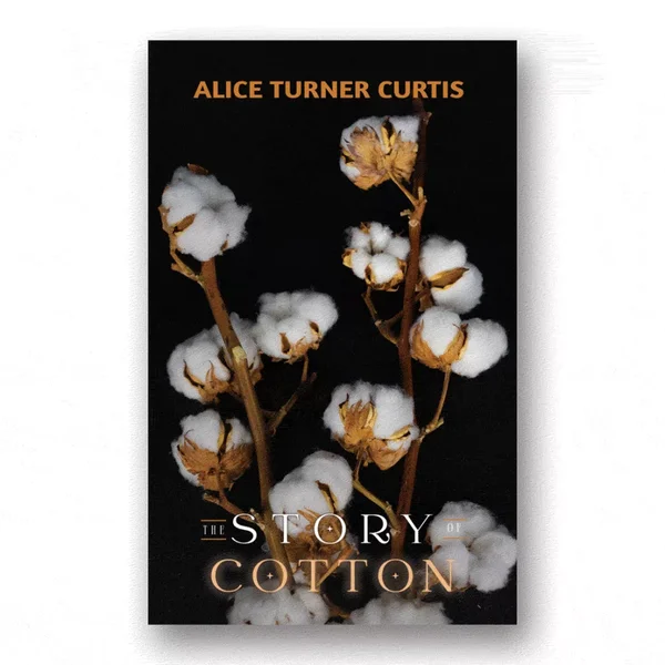 The Story of Cotton