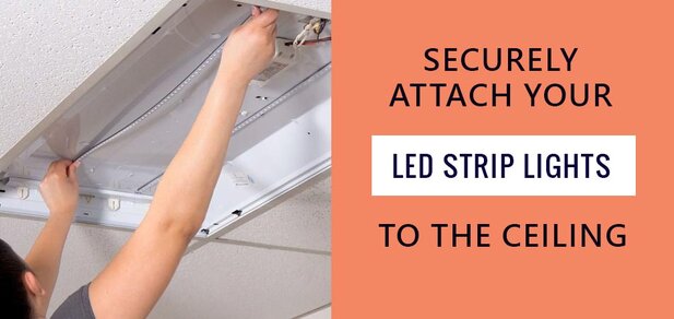 How to Install Led Strip Lights on Ceiling | 11 Simple Steps