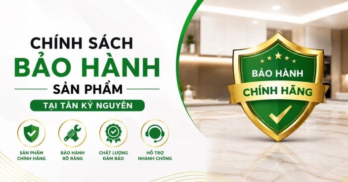CHÍNH SÁCH BẢO HÀNH SẢN PHẨM TẠI TÂN KỶ NGUYÊN