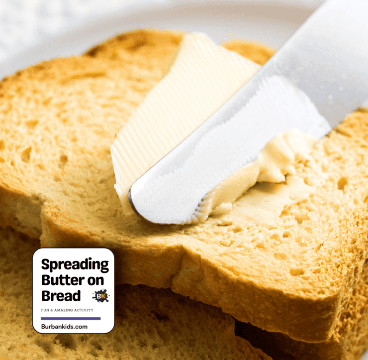 Spreading Butter on Bread Activity
