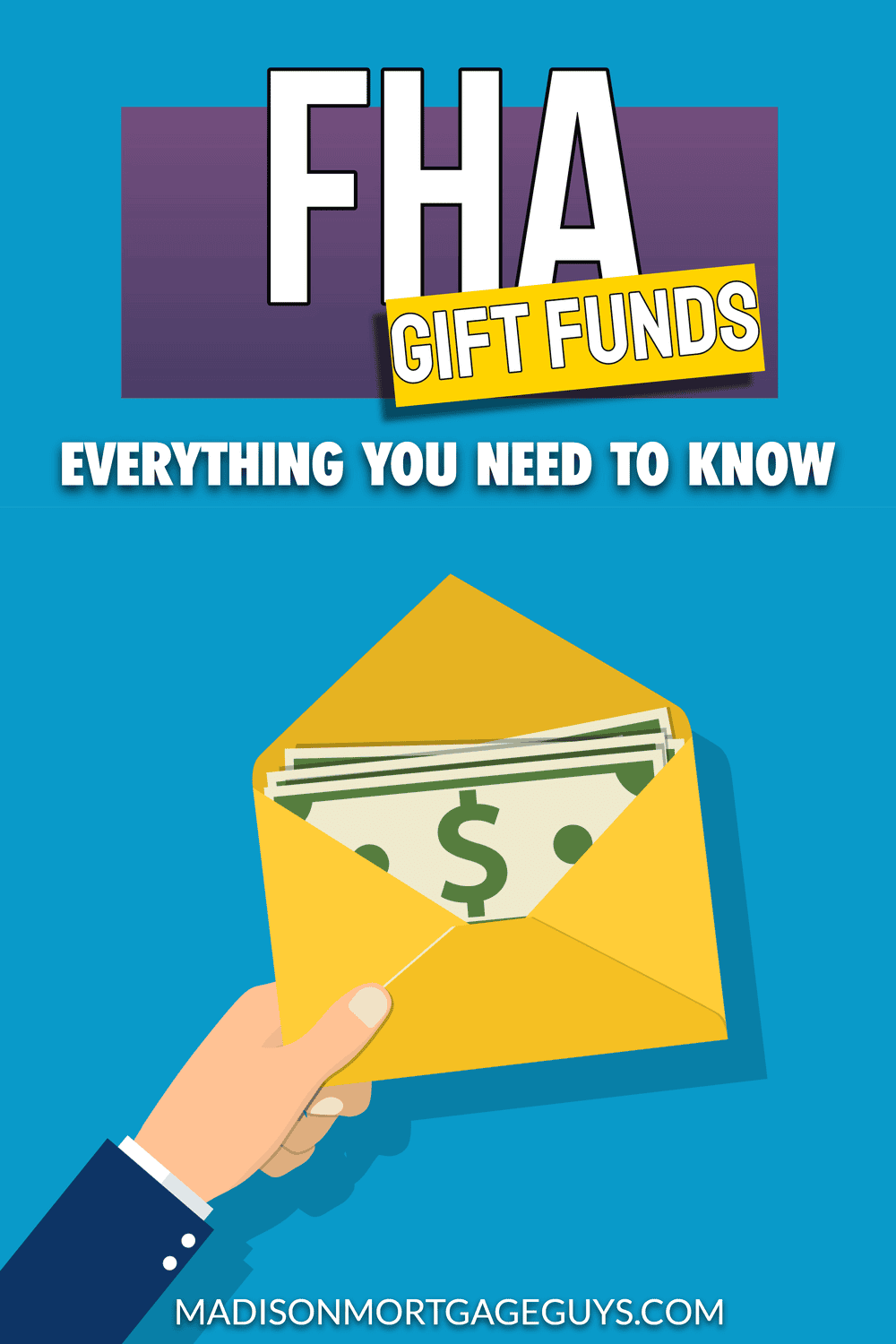 FHA Gift Funds: Mortgage Guidelines and Requirements