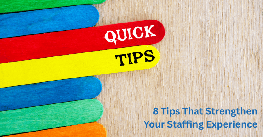 8 Communication Tips That Strengthen Your Staffing Experience