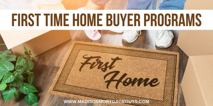 First Time Home Buyer Program Requirements and Guidelines