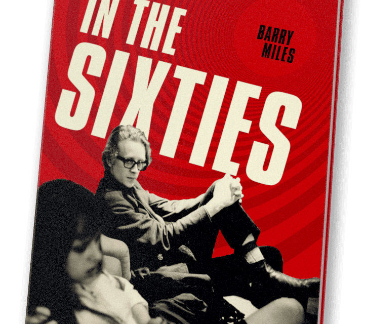 In the Sixties, by Barry Miles