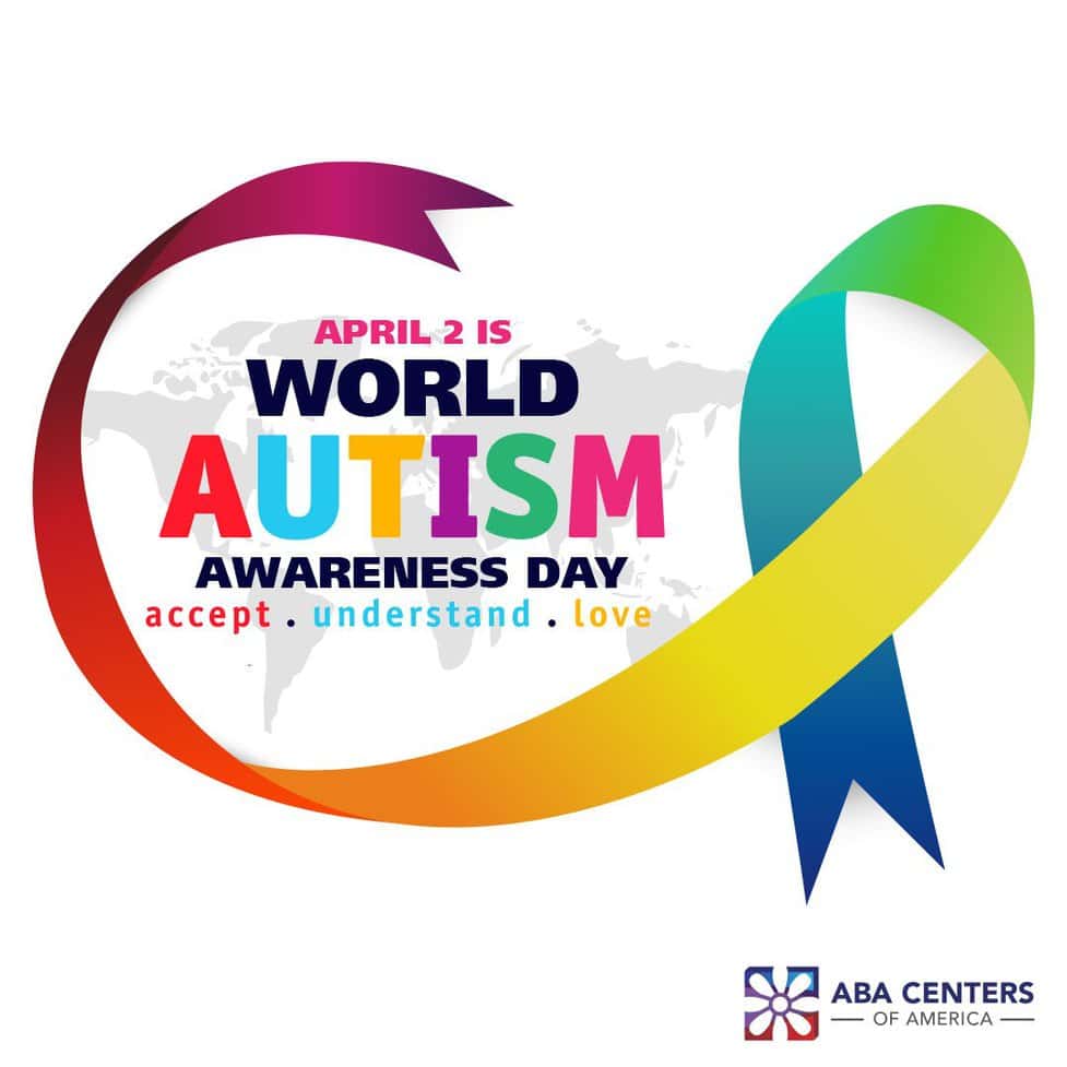 April 20 World Autism Awareness Day   ABA Centers of America