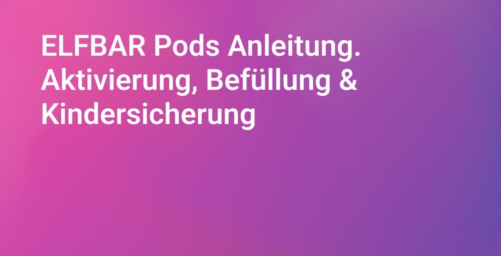 elfbar 600 geht nicht Pods Anleitung: Aktivierung, Befüllung & Kindersicherung elfbar anmachen geht nicht Elfbar ELFA Pod Hazelnut elf bar 600 nicotine content Flavours:Kiwi Passion Fruit Guava