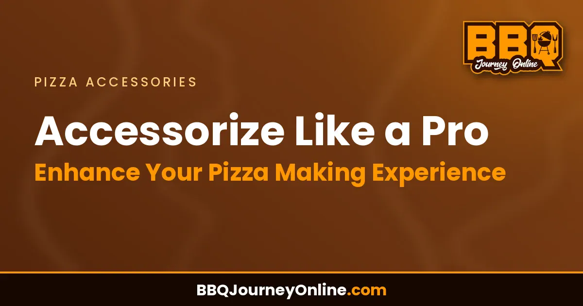 Accessorize Like a Pro: Enhance Your Pizza Making Experience