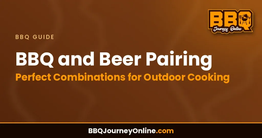 BBQ and Beer Pairing: Perfect Combinations for Outdoor Cooking