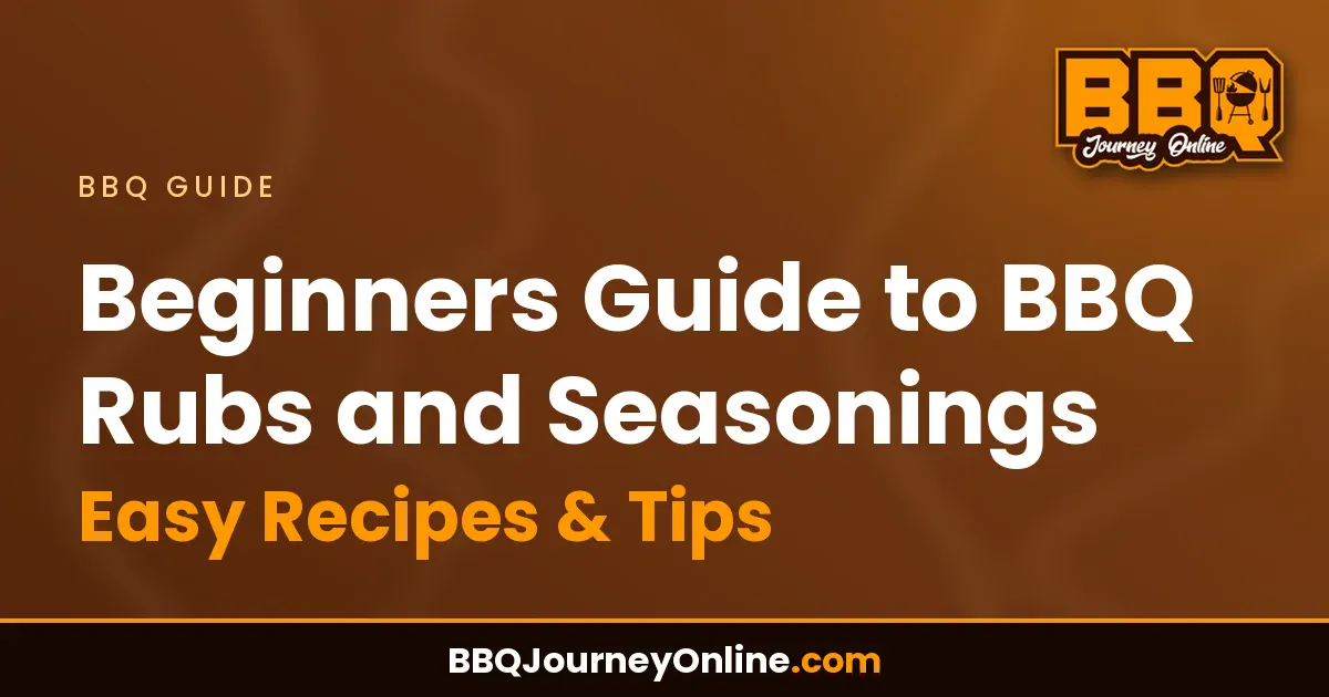 Read more about the article Beginners Guide to BBQ Rubs and Seasonings – Easy Recipes & Tips