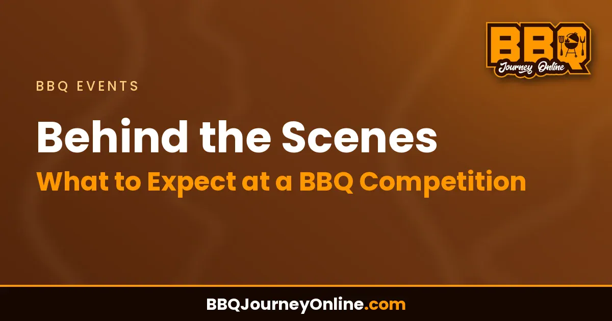 Behind the Scenes: What to Expect at a BBQ Competition