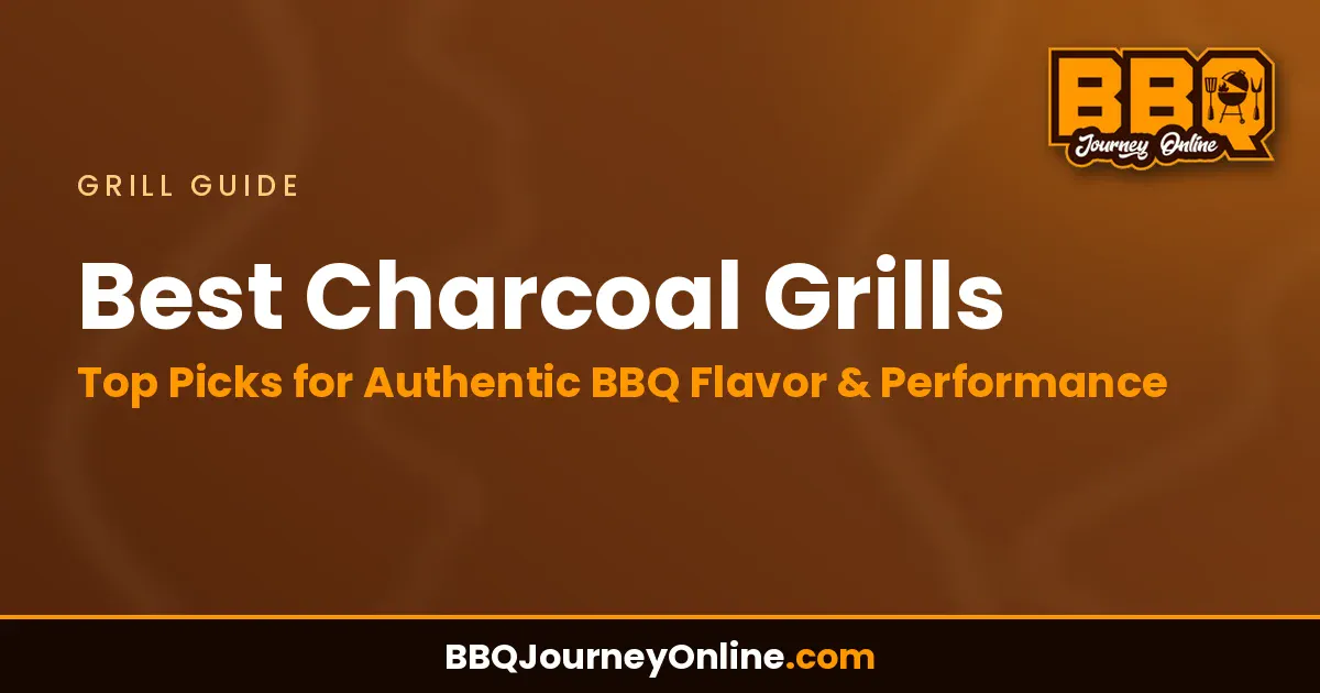 Read more about the article Best Charcoal Grills – Top Picks for Authentic BBQ Flavor & Performance