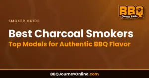 Read more about the article Best Charcoal Smokers: Top Models for Authentic BBQ Flavor in 2024