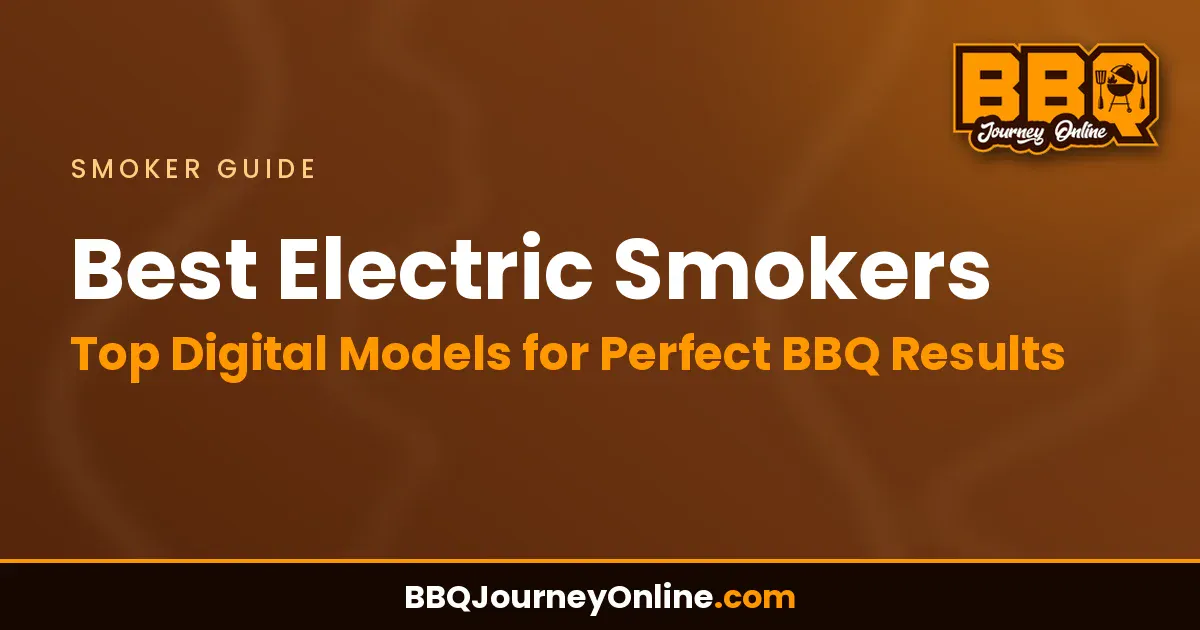 Read more about the article Best Electric Smokers: Top Digital Models for Perfect BBQ Results