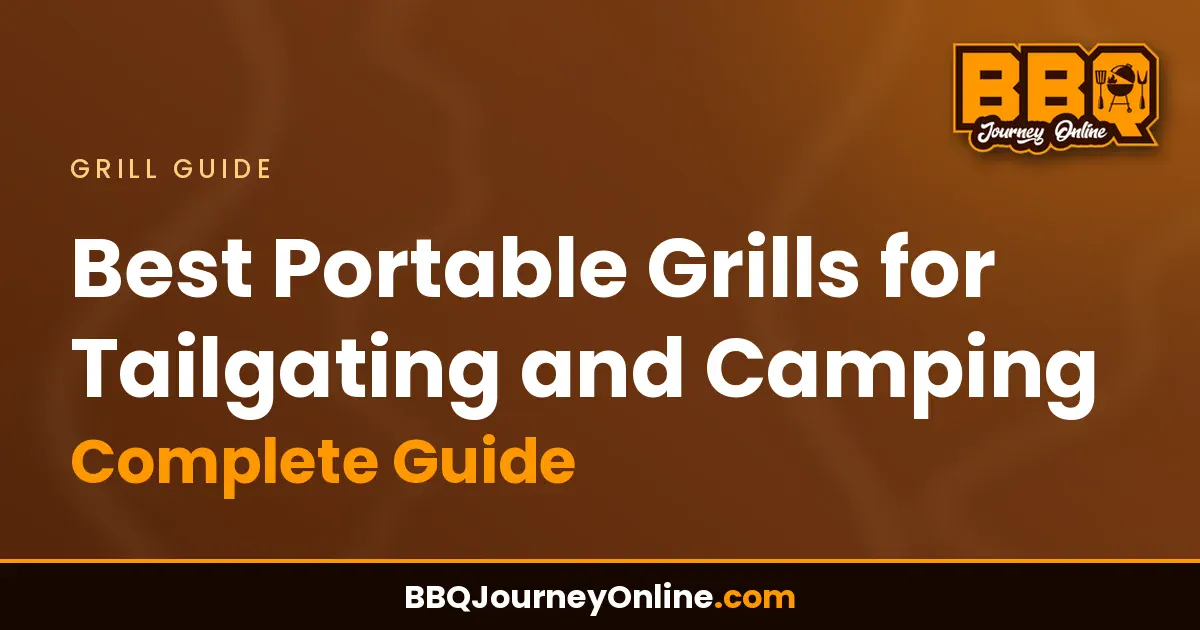 Read more about the article Best Portable Grills for Tailgating and Camping – Complete Guide