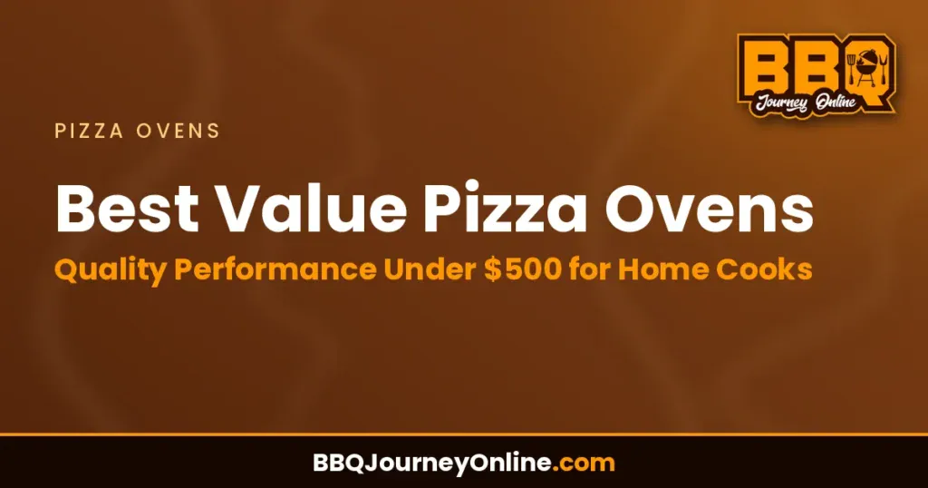 Best Value Pizza Ovens: Quality Performance Under $500 for Home Cooks