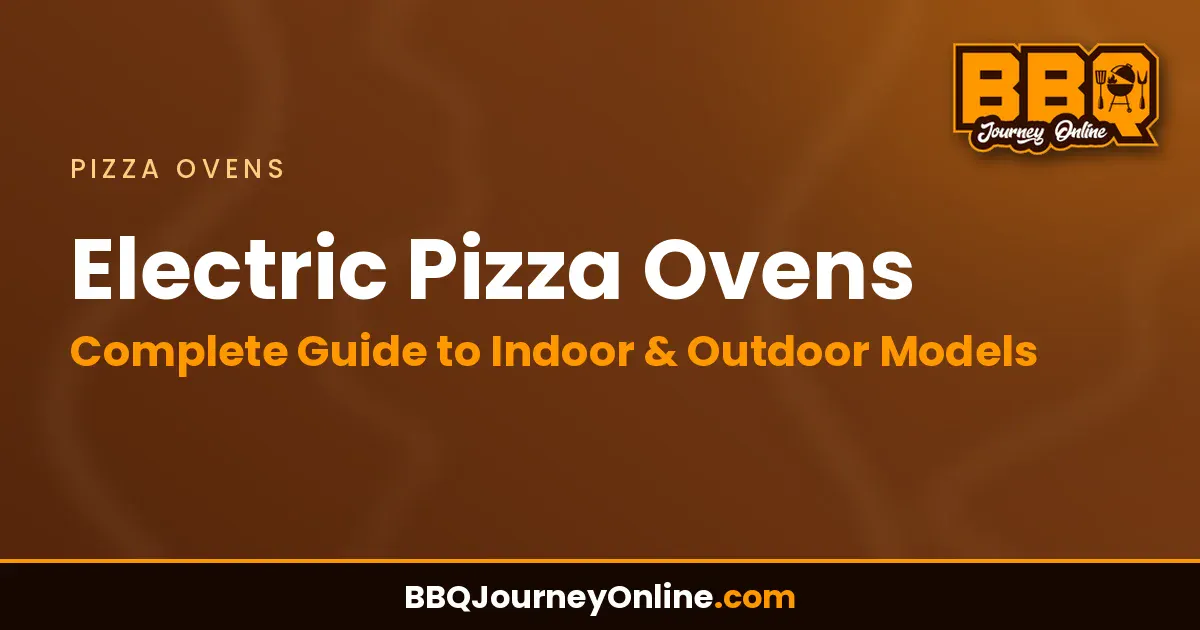 Electric Pizza Ovens: Complete Guide to Indoor & Outdoor Models