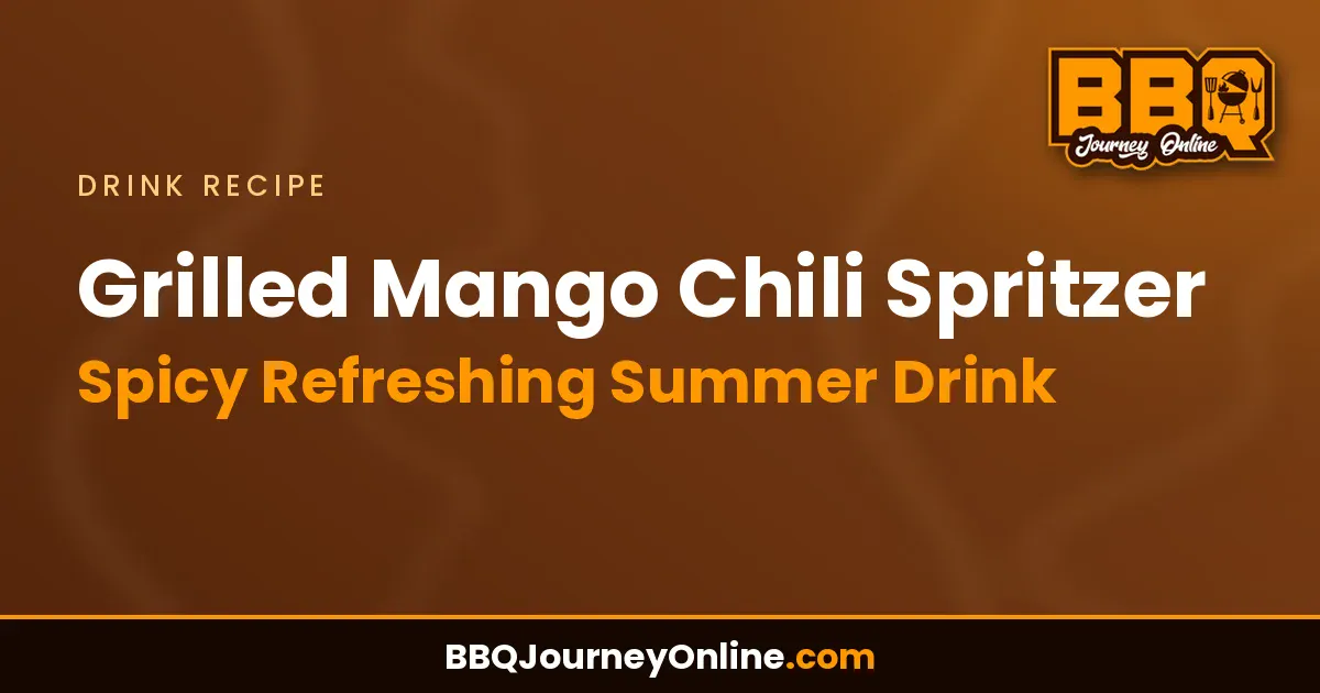 Read more about the article Grilled Mango Chili Spritzer Recipe – Spicy Refreshing Summer Drink