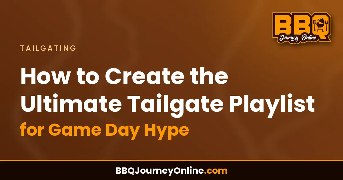 How to Create the Ultimate Tailgate Playlist for Game Day Hype