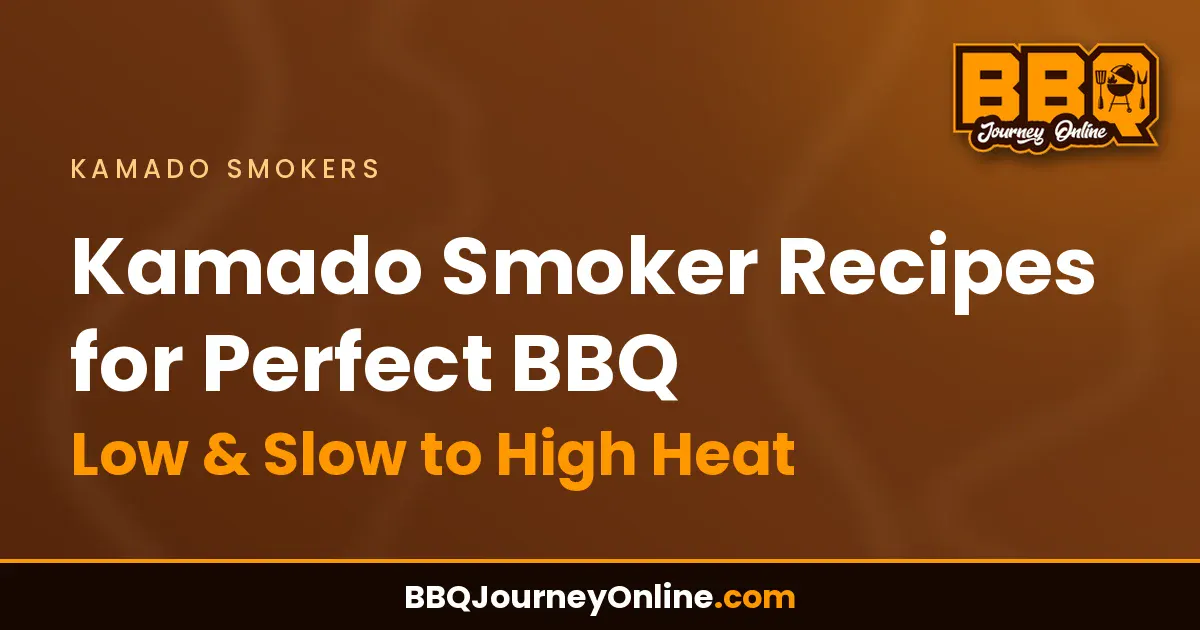 Read more about the article Kamado Smoker Recipes for Perfect BBQ – Low & Slow to High Heat