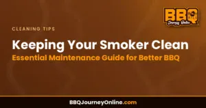 Read more about the article Keeping Your Smoker Clean: Essential Maintenance Guide for Better BBQ