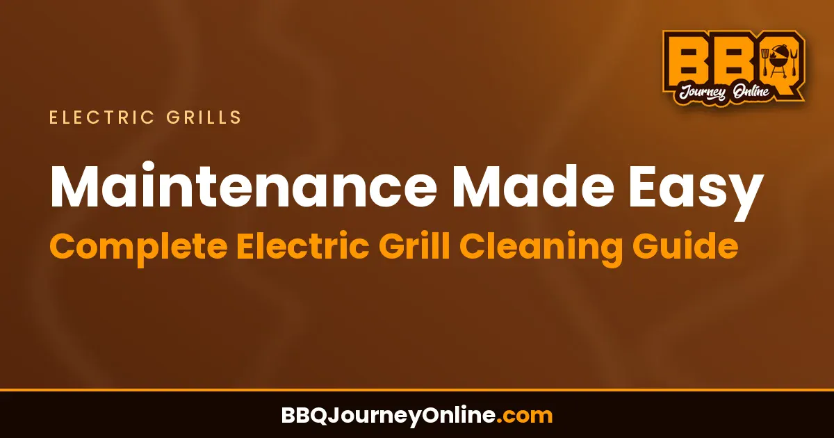 Read more about the article Maintenance Made Easy: Complete Electric Grill Cleaning Guide