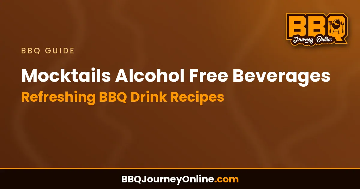 Read more about the article Mocktails Alcohol Free Beverages – Refreshing BBQ Drink Recipes