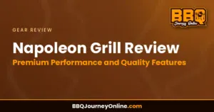 Read more about the article Napoleon Grill Review: Premium Performance and Quality Features