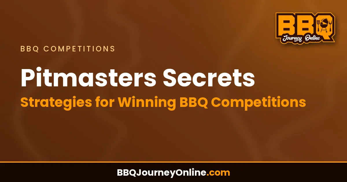 Read more about the article Pitmasters Secrets: Strategies for Winning BBQ Competitions